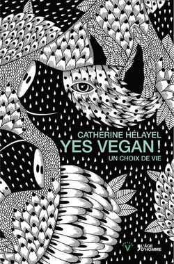 Yes Vegan - un choix de la vie