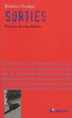 Sorties - parcours de cinq détenus