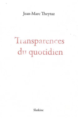 Transparences du quotidien