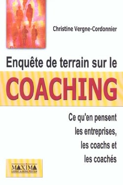 Enquete de terrain sur le coaching - ce qu'en pensent les entreprises, les coachs et leurs clients