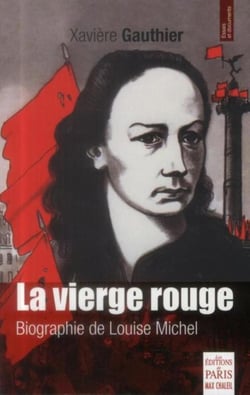 La vierge rouge - biographie de Louise Michel