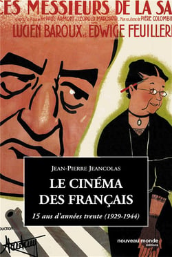 Le cinema des francais - 15 ans d'annees trente (1929-1944)