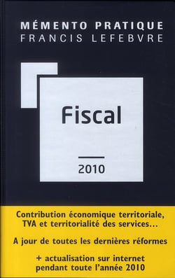 Mémento pratique : mémento fiscal (édition 2010)
