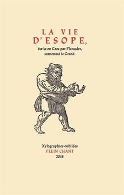 La vie d'Esope, écrite en Grec par Planudes, surnommé le Grand