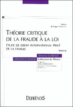 Theorie critique  de la fraude a la loi. etude de droit international prive de l - vol12