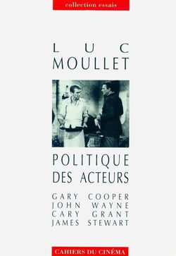 Politique des acteurs : Gary Cooper, John Wayne, Cary Grant, James Stewart