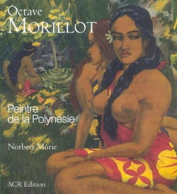 Octave morillot, peintre de la polynesie