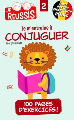 Je m'entraine a conjuguer 2eme primaire