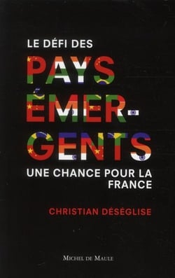 Le défi des pays émergents - une chance pour la France