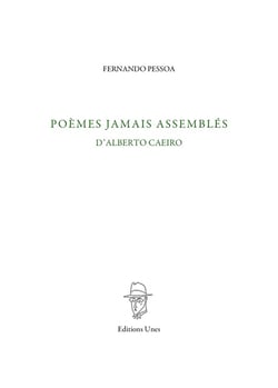 Poemes jamais assembles d'Alberto Caeiro