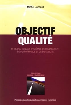 Objectif qualité - introduction aux systèmes de management de performance et de durabilité