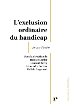 L'exclusion ordinaire du handicap : Un cas d'école