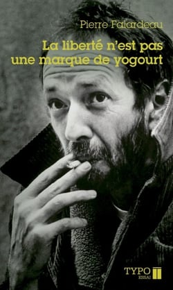 La liberte n'est pas une marque de yogourt (poche)