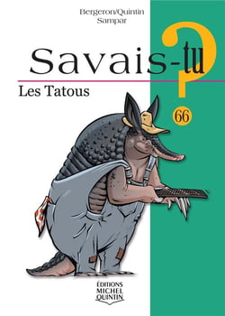Savais-tu ? : les tatous