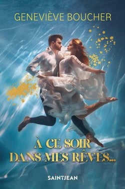 À ce soir dans mes rêves...