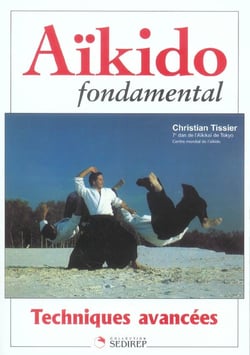 Aikido fondamental techniques avancees