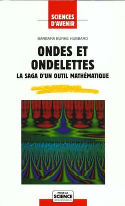 Ondes et ondelettes : La saga d'un outil mathématique
