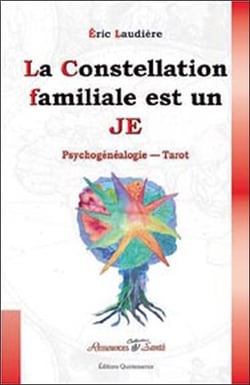 La constellation familiale est un je - psychogénéalogie, tarot