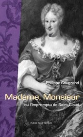Madame, Monsieur - ou l'impromptu de Saint-Cloud