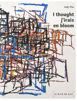 I thought j irais en bloom