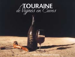 Touraine - de vignes en caves