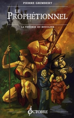 Le prophétionnel - la théorie du bouclier
