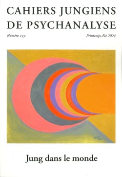 Cahiers jungiens de psychanalyse Tome 159 : Jung dans le monde