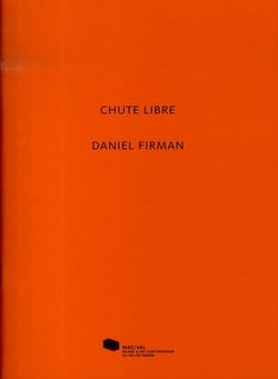 Daniel Firman. Chute libre
