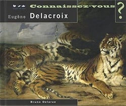Connaissez vous ? Eugène Delacroix