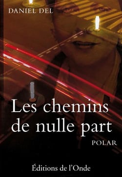 Les chemins de nulle part