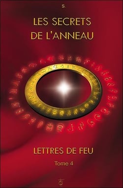 Lettres de feu Tome 4 - les secrets de l'anneau