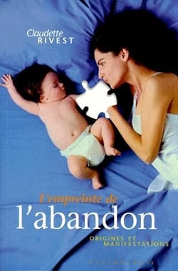 L'empreinte de l'abandon - origines et manifestations