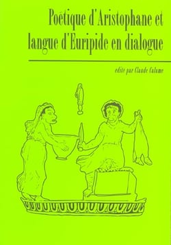 Études de lettres n.269 : poétique d'Aristophane et langue d'Euripide en dialogue