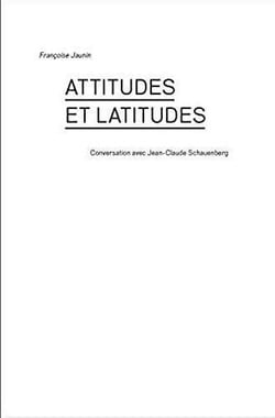 Attitudes et lattitudes - conversation avec jean-claude schauenberg