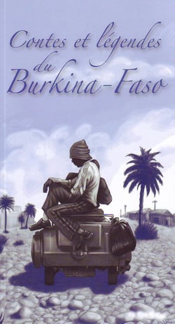 Contes et légendes du burkina-faso