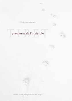 Tibet : Promesse de l'invisible