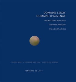Domaine Leroy - domaine d'Auvenay, énigmatiques merveilles