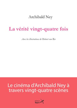 La vérité vingt-quatre fois