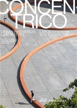 Concentrico urban innovation laboratory /anglais/espagnol