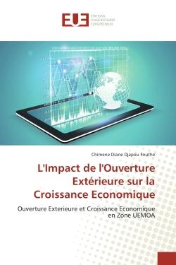 L'Impact de l'Ouverture exterieure sur la Croissance economique : Ouverture exterieure et Croissance economique en Zone UeMOA