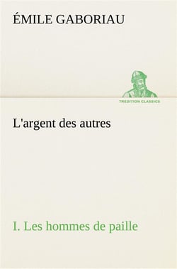 L'argent des autres i. les hommes de paille