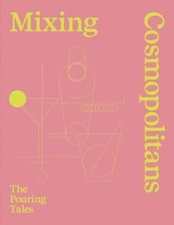 Mixing cosmopolitains : the pouring tales