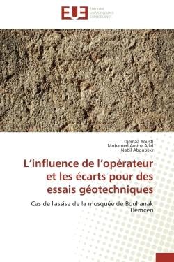 L'influence de l'operateur et les ecarts pour des essais geotechniques - cas de l'assise de la mosqu