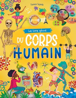 Le Livre Géant : Du corps humain