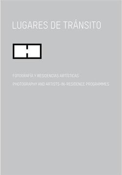 Lugares de transito / photography and artists-in-residence programmes