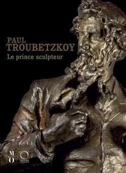 Paul Troubetzkoy : Le prince sculpteur