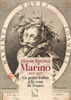 Giovan Battista Marino (1569-1625) : Un poète italien à la cour de France