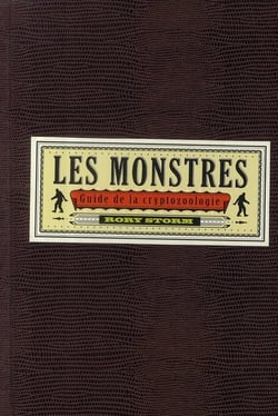 Les monstres - guide de la cryptozoologie