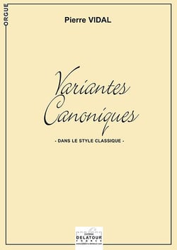 Variantes canoniques dans le style classique pour orgue