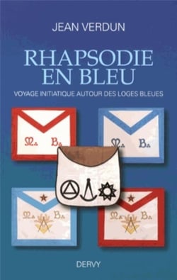 Rhapsodie en bleu - voyage initiatique autour des loges bleues
